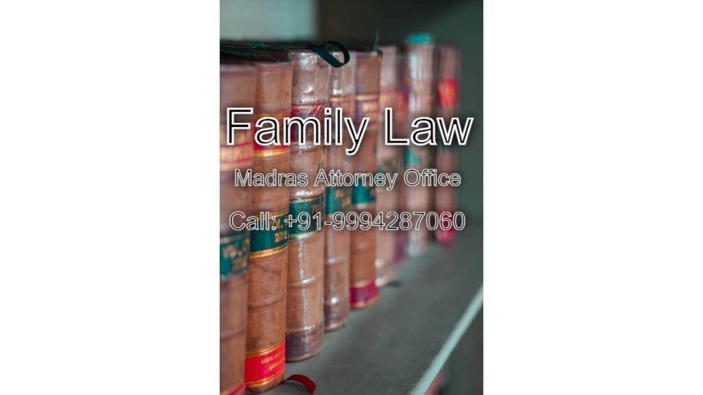 Family Lawyers in Madras Attorney Office Chennai