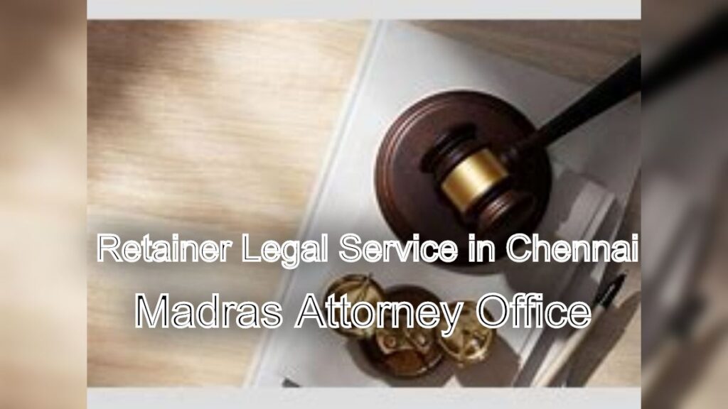 Retainer Legal Service in Chennai: Secure Your Legal Needs with Us