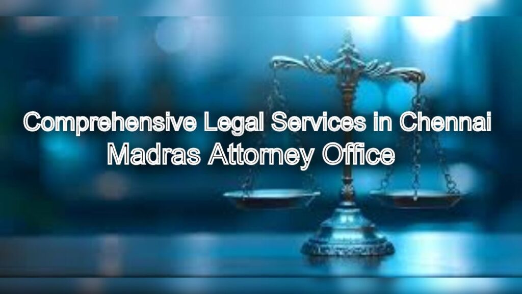 Comprehensive Legal Services in Chennai: Your One-Stop Legal Solution